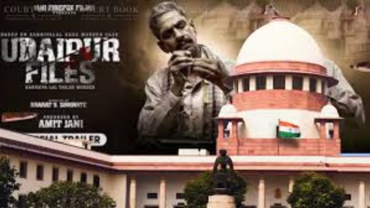 Supreme Court declines to extend the stay on the release of Udaipur Files on Thursday, 25th July'25